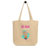 Be Gay Do Crime Eco Tote Bag